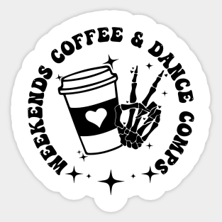 Retro Dance Competition Mom Weekends Coffee And Dance Comps Sticker